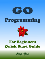 GO Programming, For Beginners, Quick Start Guide.pdf